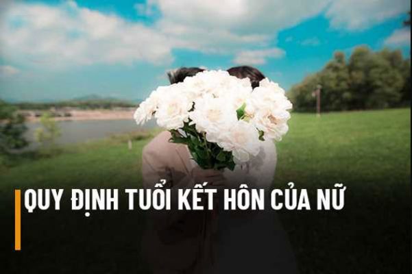 Nữ-bao-nhiêu-tuổi-được-kết-hôn